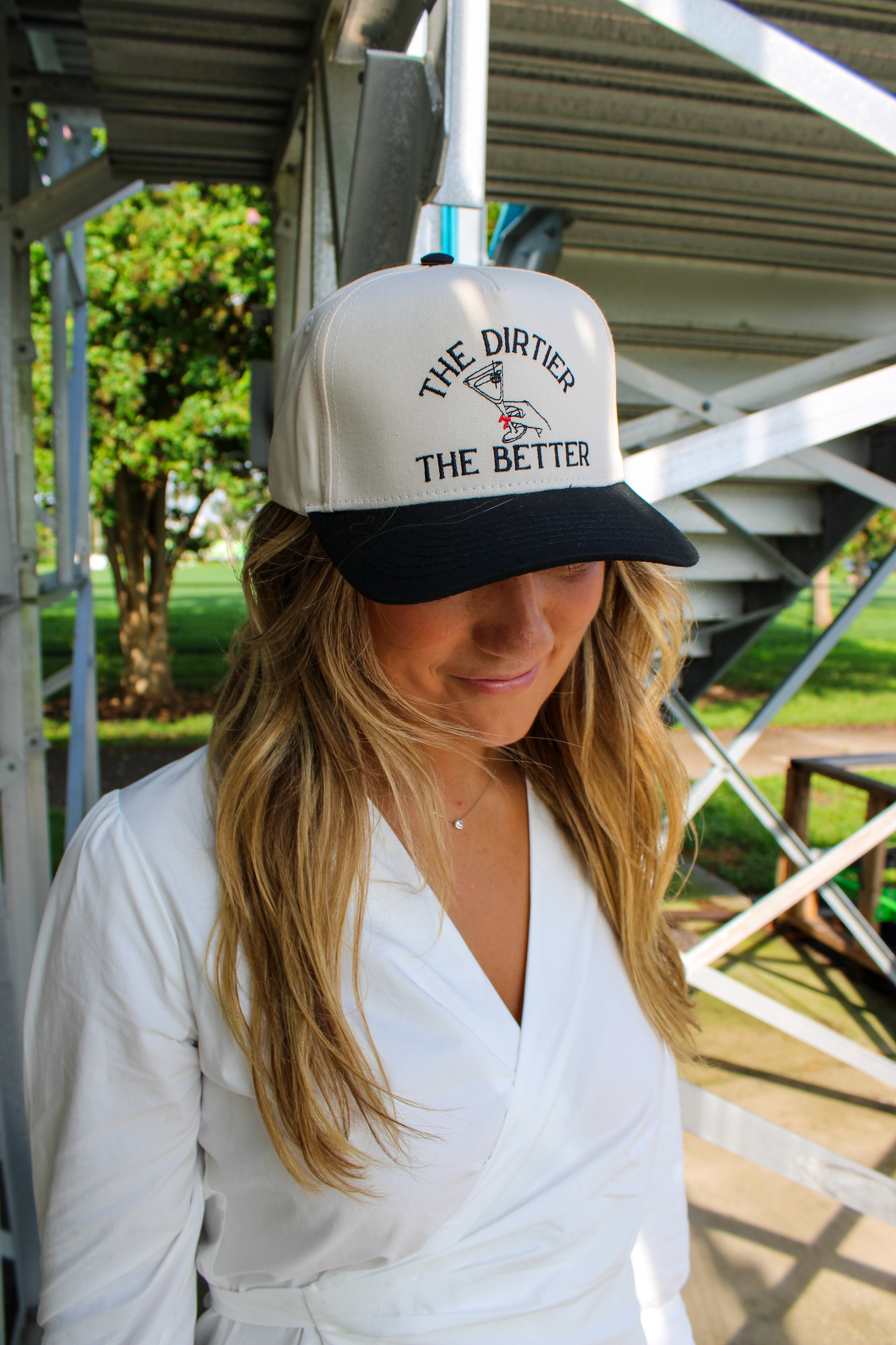 “THE DIRTIER THE BETTER” HAT